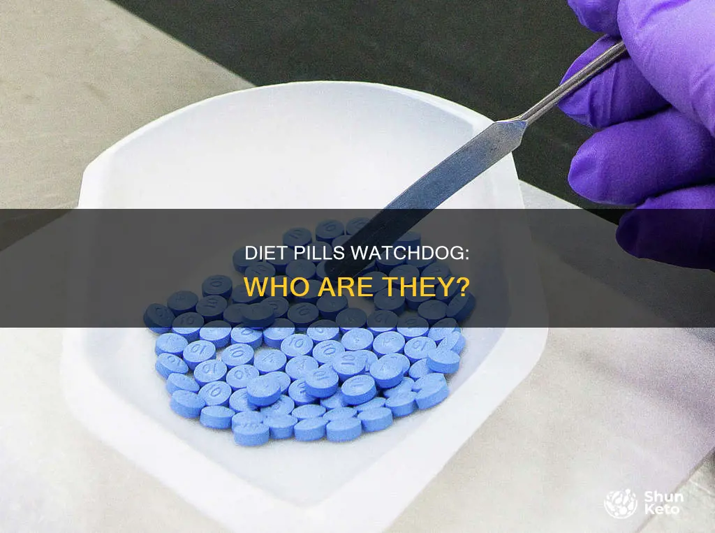 who are diet pills watchdog