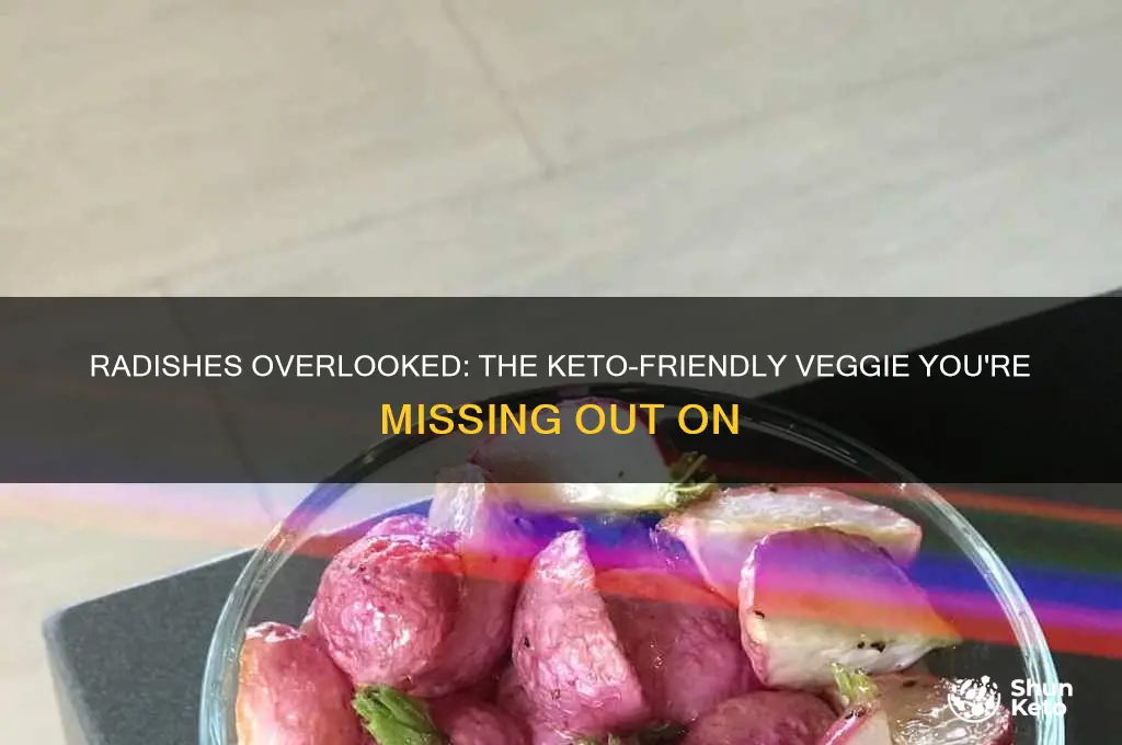 who are radishes never mentioned in the keto diet