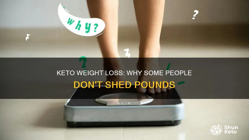 who doent lose weight on keto