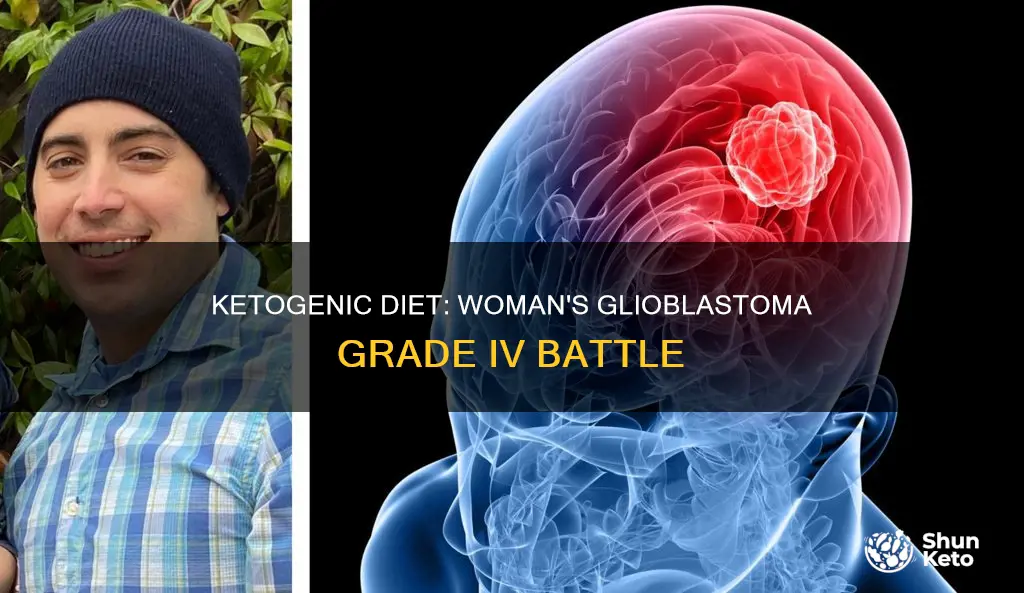 who grade iv glioblastoma ketogenic diet 14 days woman