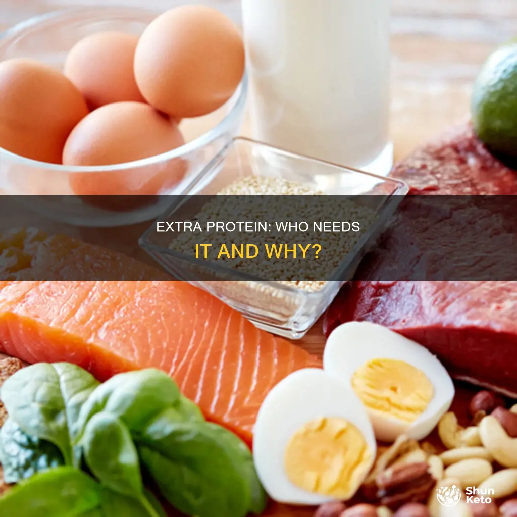 who might need extra protein in their diet