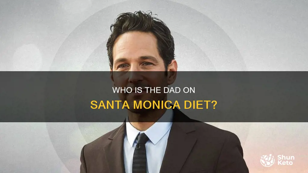 who plays the dad on santa monica diet