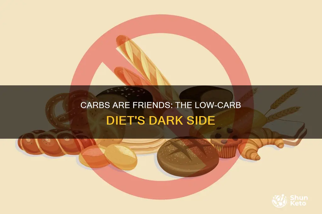 why a low carb diet is bad