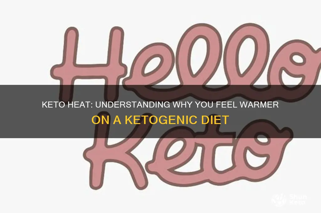 why am i so warm on keto diet