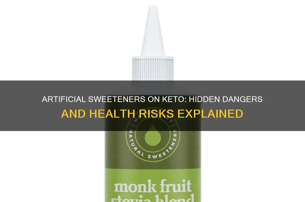 why are artificial sweeteners bad on a keto diet