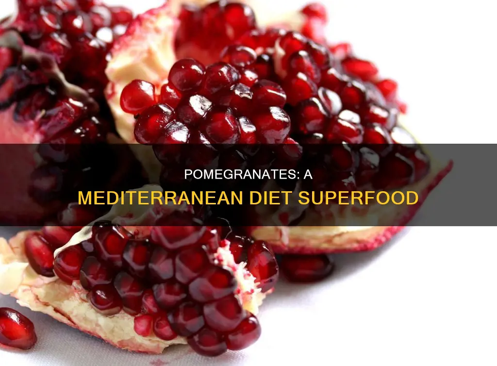 why are pomegranates part of mediterranean diet