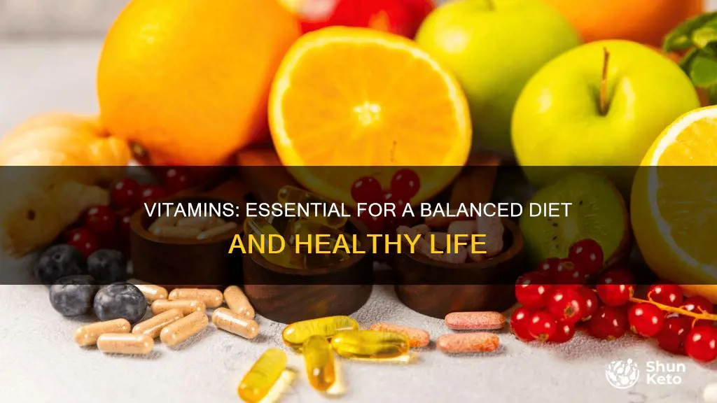 why are vitamins needed in a balanced diet