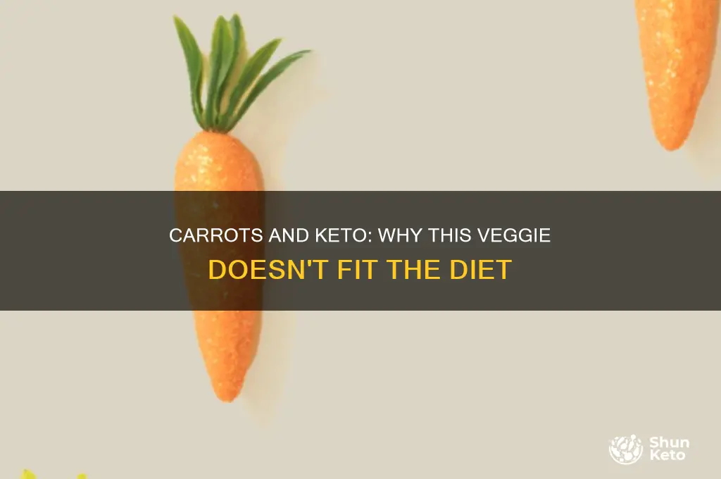 why can t i eat carrots on keto