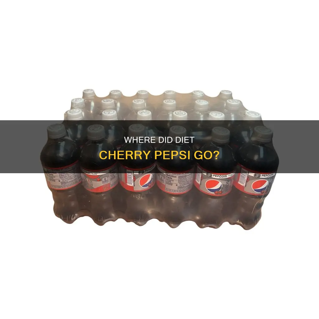 why cant i find diet cherry pepsi
