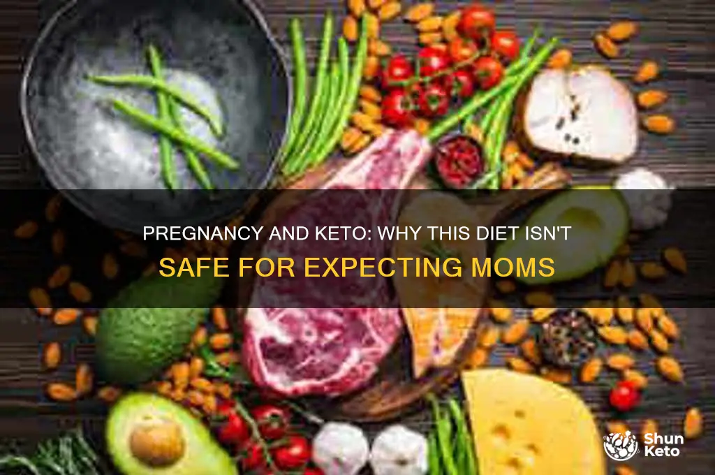 why cant o do the keto diet while pregnant