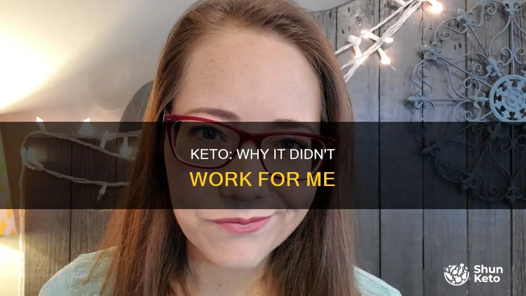 why did keto not work for me