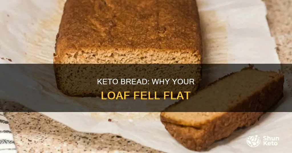 why did my keto bread fall