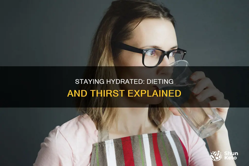 why dieting makes you thirsty