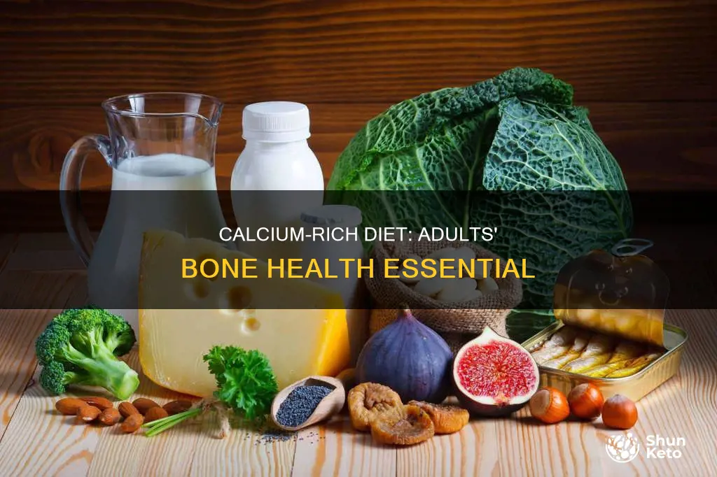why do adults need calcium in their diet