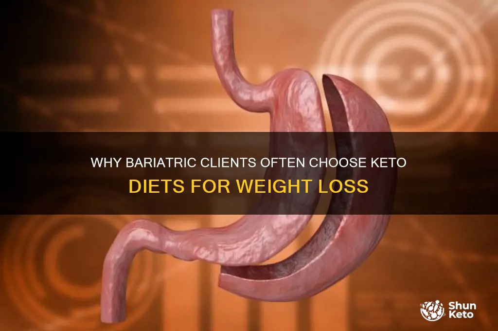 why do bariatric clients choose keto diets