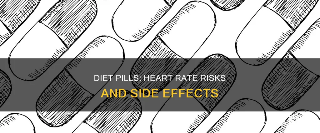 why do diet pills increase heart rate
