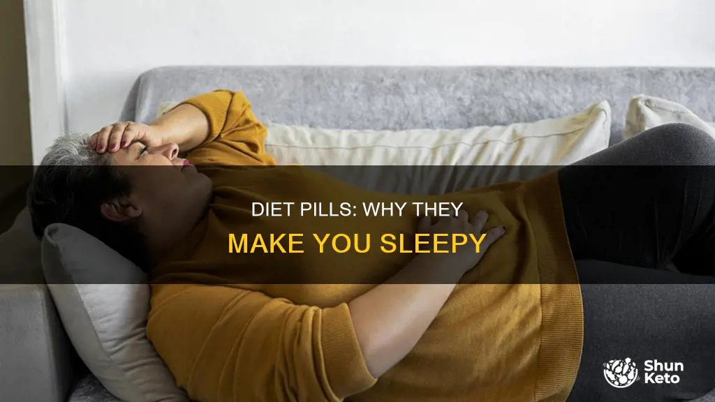 why do diet pills make me sleepy