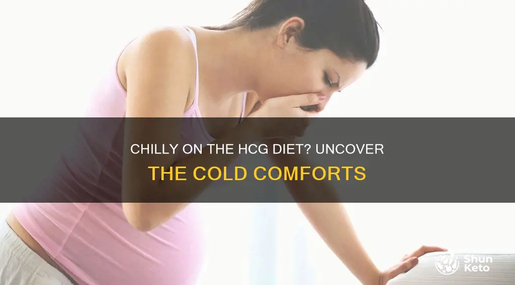 why do i feel cold on hcg diet