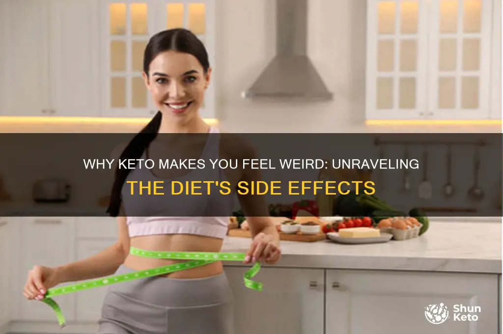 why do i feel weird on keto diet