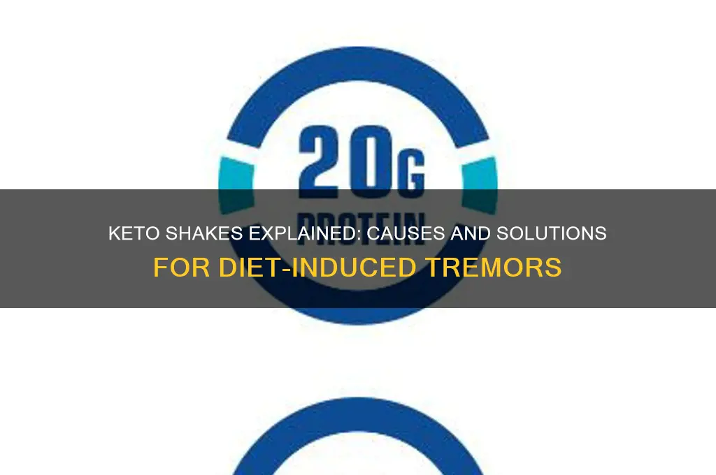 why do i have the shakes on keto diet