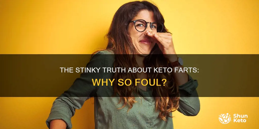 why do keto farts smell so bad