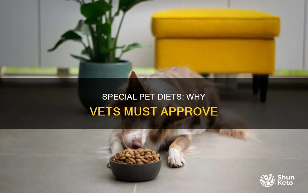 why do special diet items for pets need vet authorization