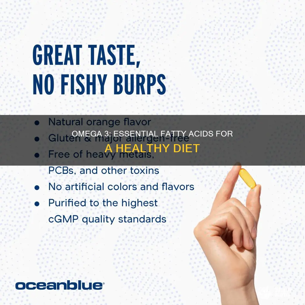 why do we need omega 3 in your diet