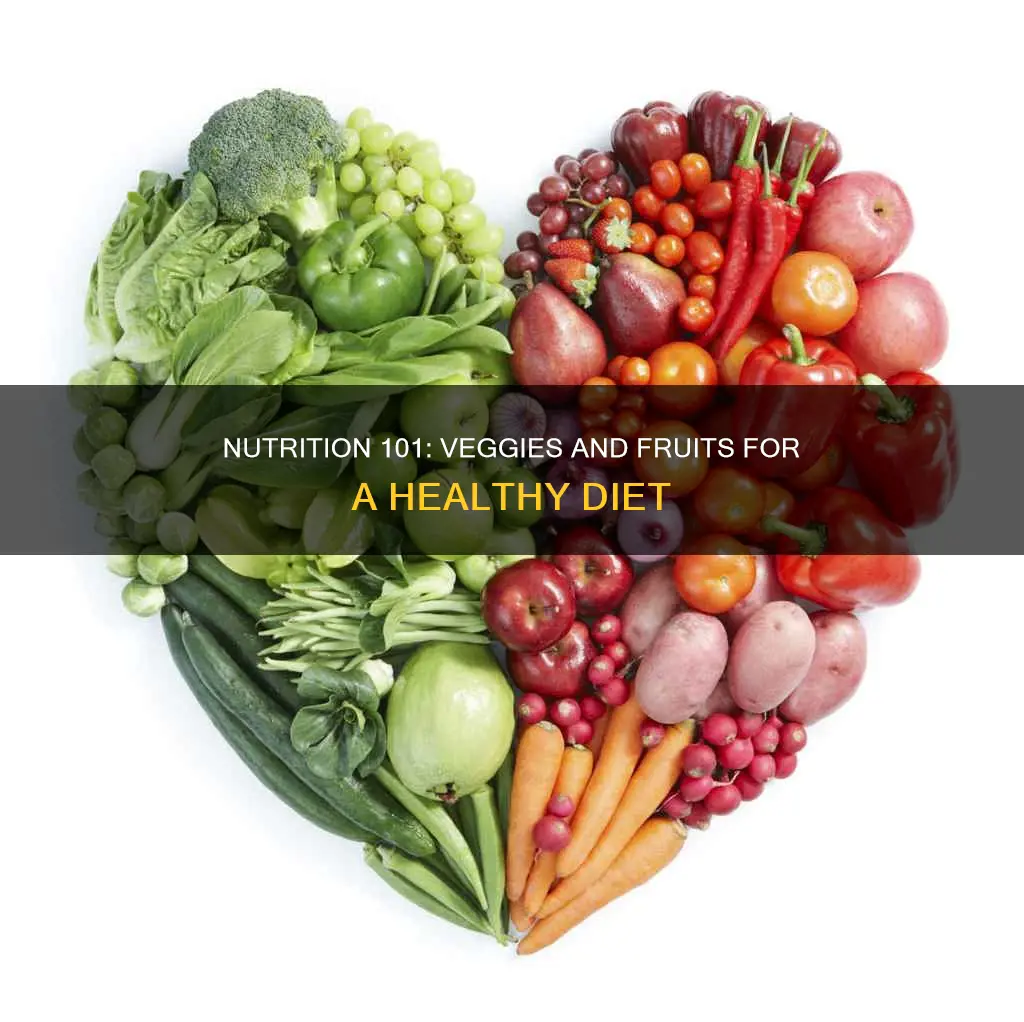 why do we need vegetables and fruit in our diet