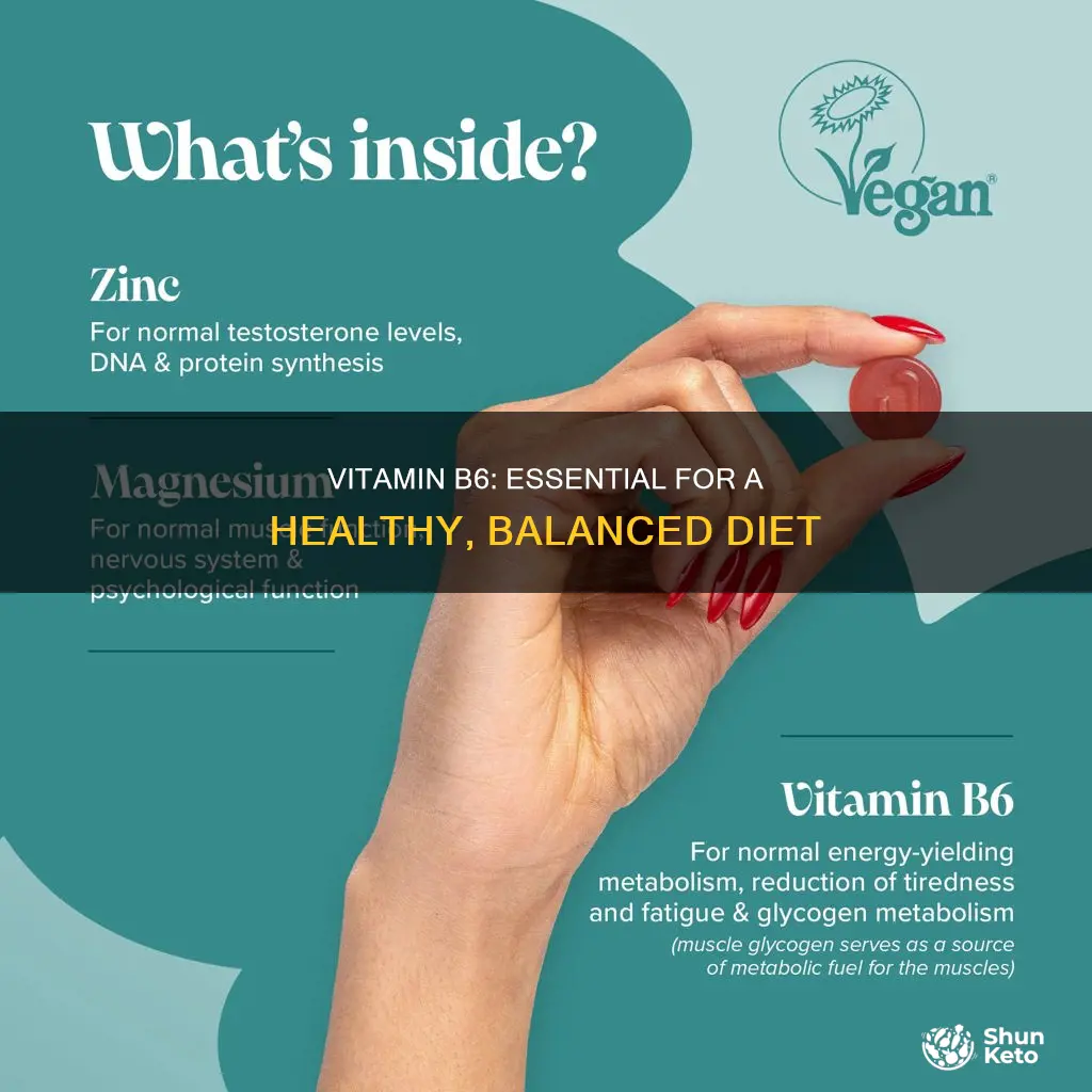 why do we need vitamin b6 in our diet