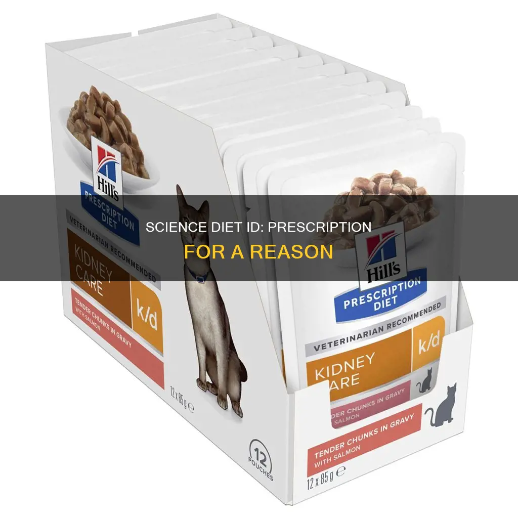 why do you need a prescription for science diet id