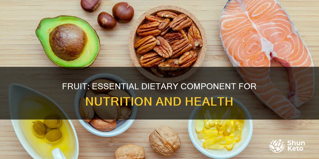 why do you need fruit in your diet