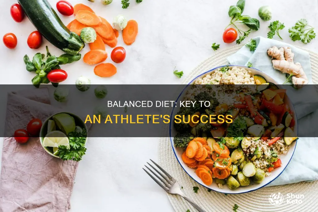 why does an athlete need a balanced diet