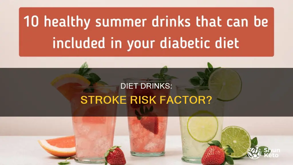 why does diet drinks give strokes