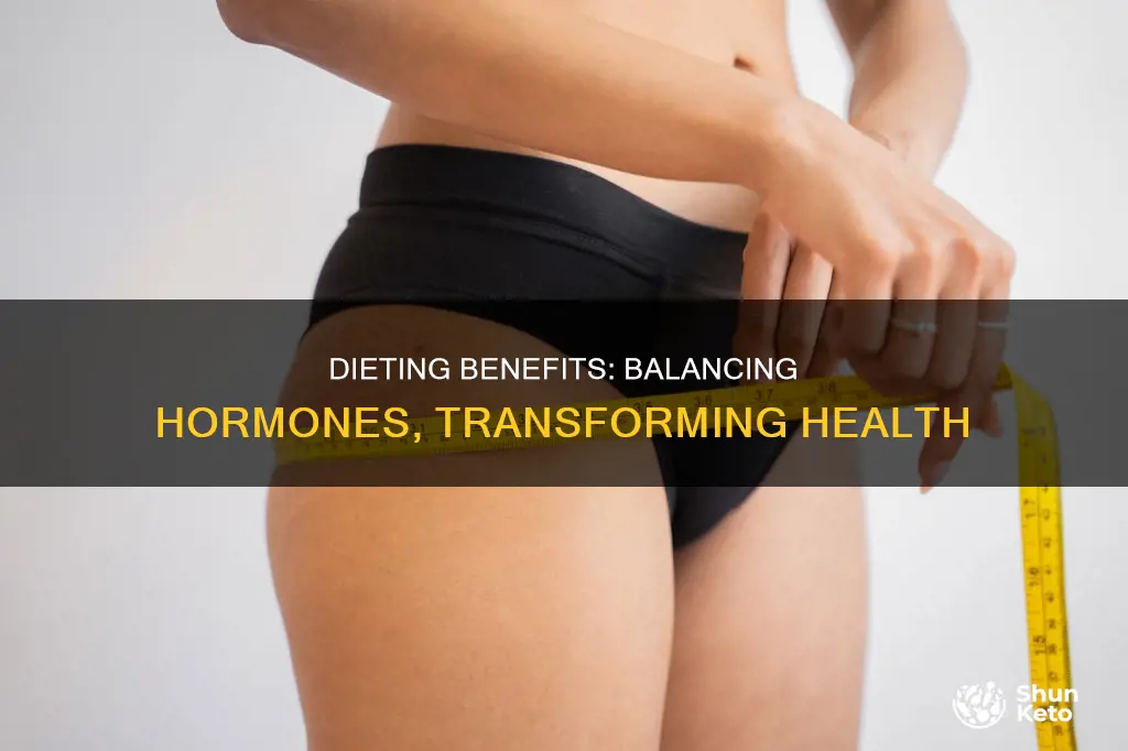 why does dieting help hormones