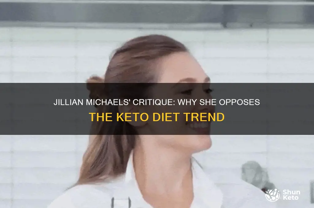 why does jillian michaels not like the keto diet