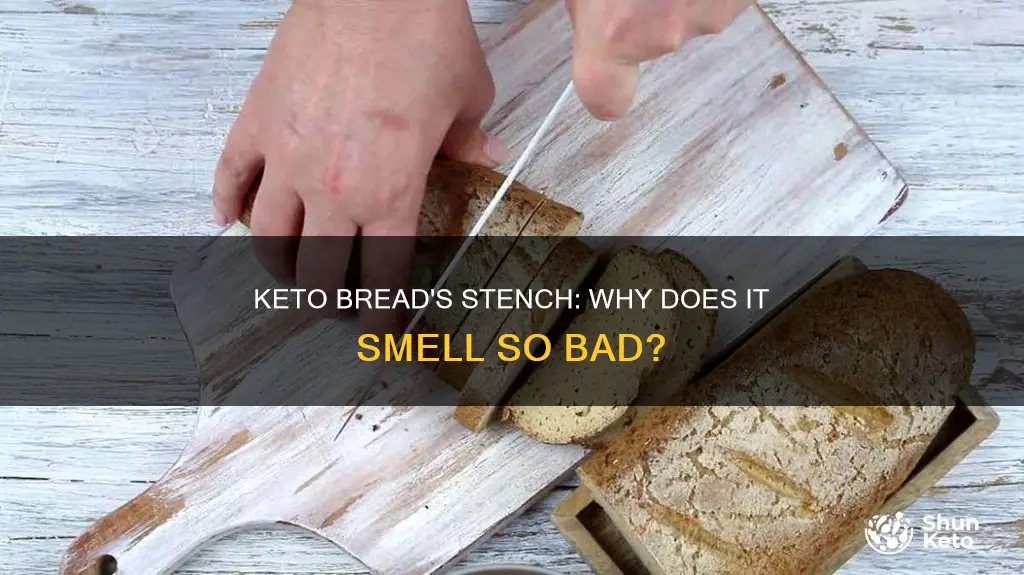 why does keto bread smell like crap