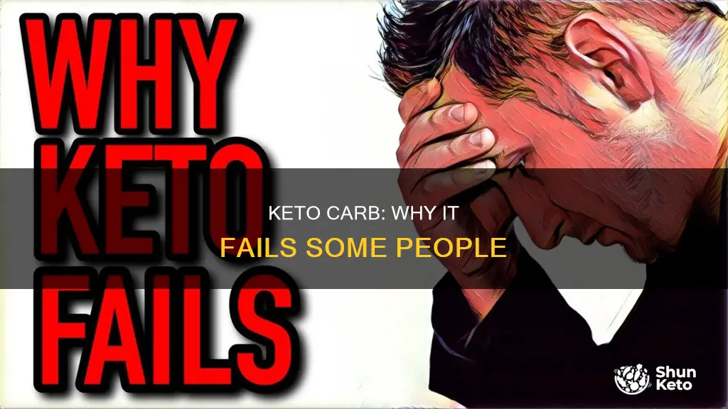 why does keto carb not work for some folks