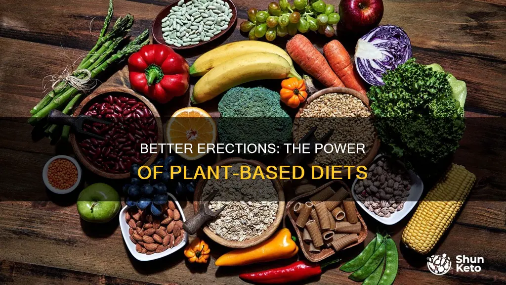 why does plant based diet give you better erections