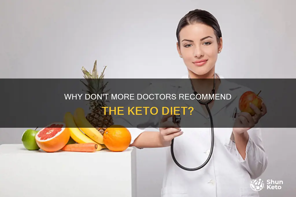 why dont more doctors recomnend the keto diet
