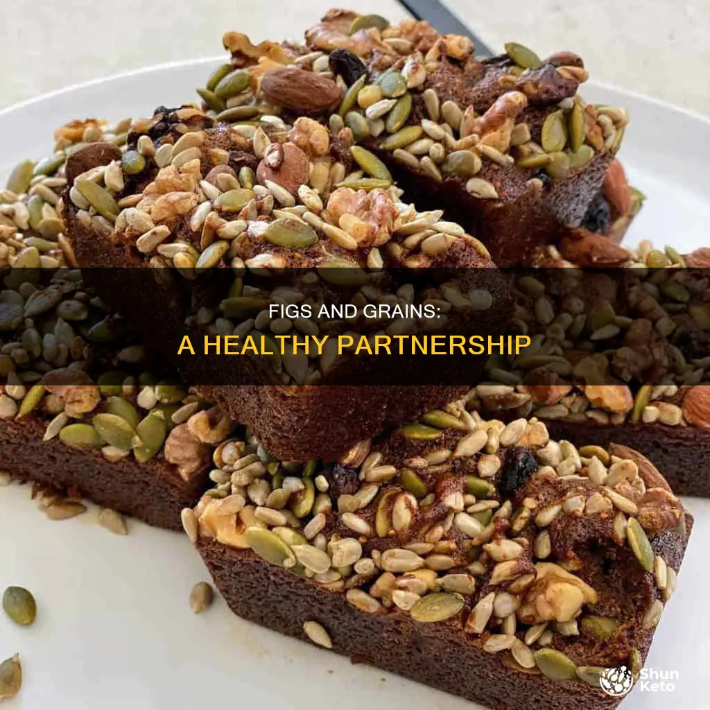 why figs need some grains in diet