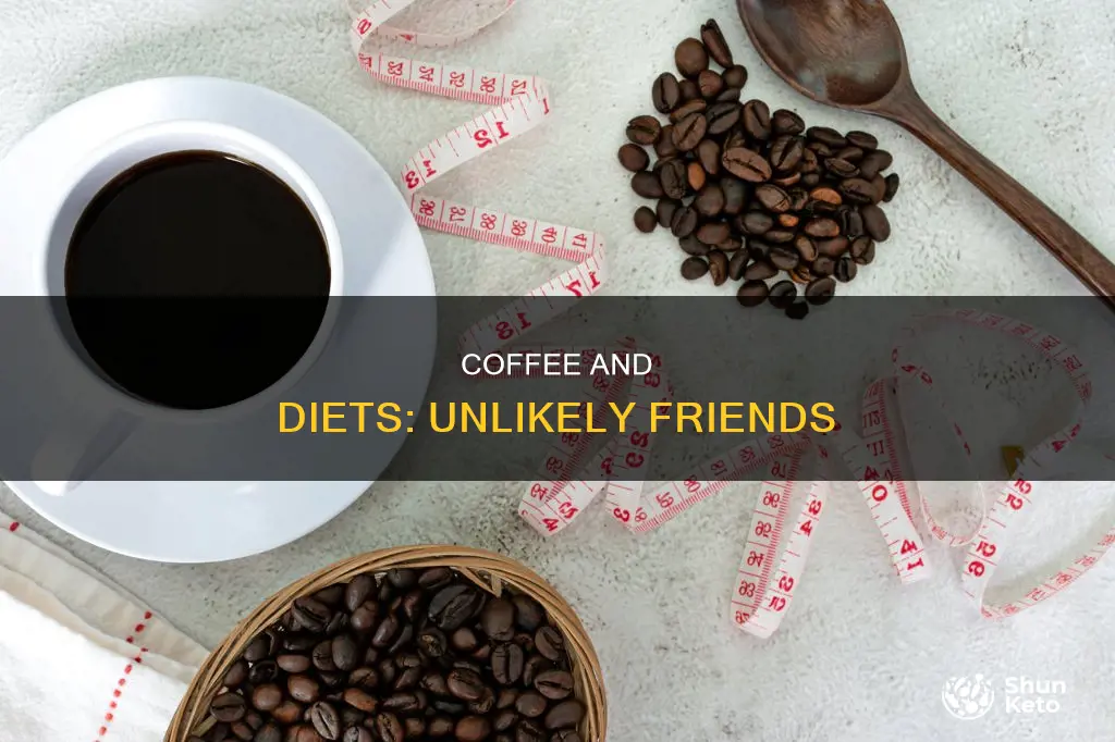 why is coffee not allowed on diets