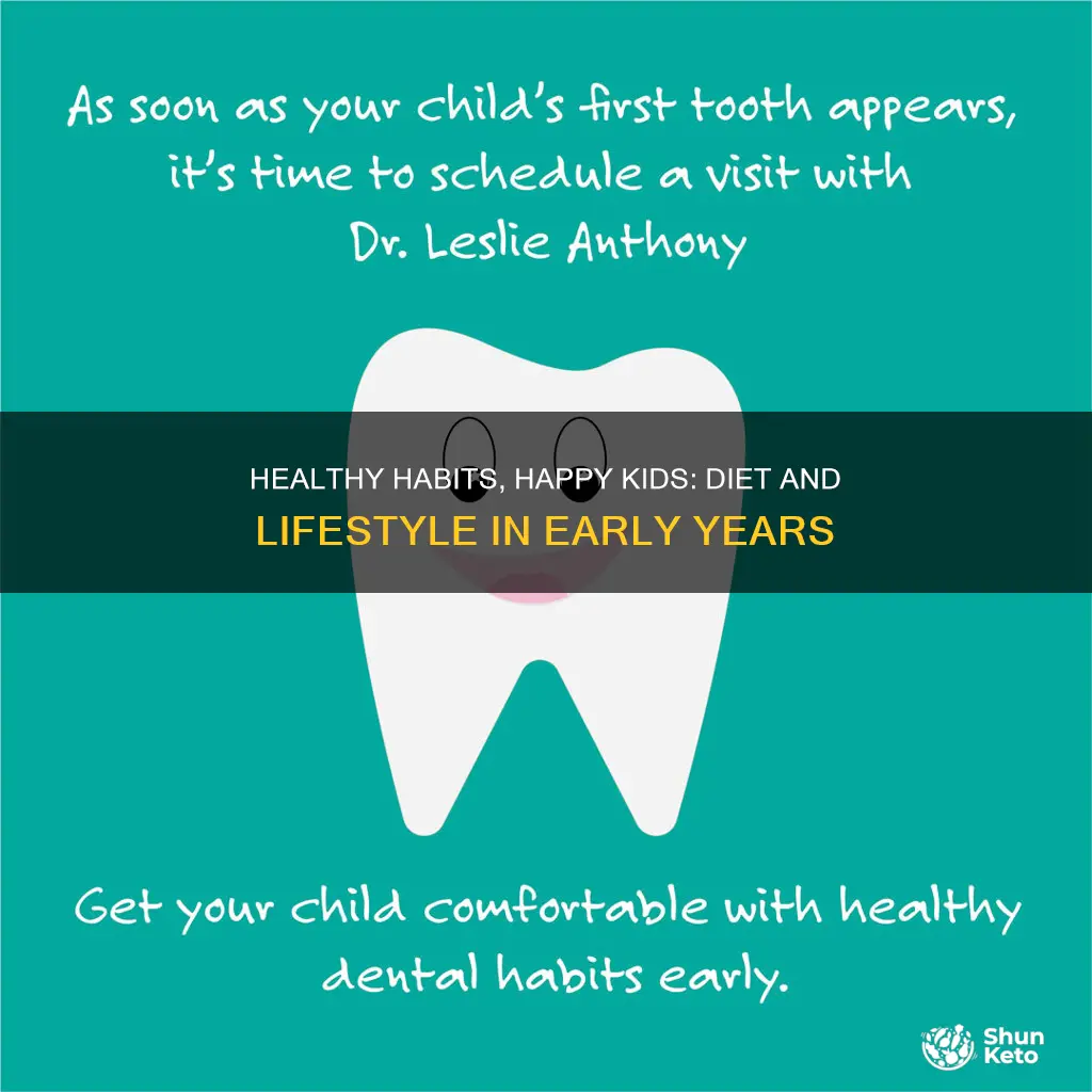 why is diet and liferstyle important in early childhood