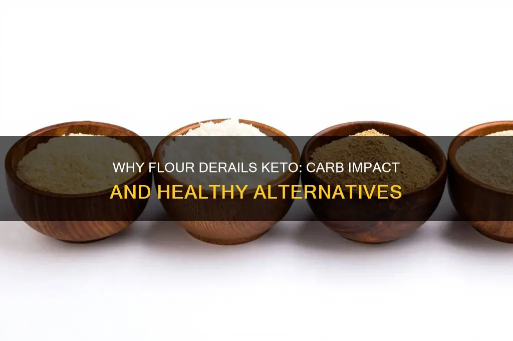 why is flour bad for keto diet