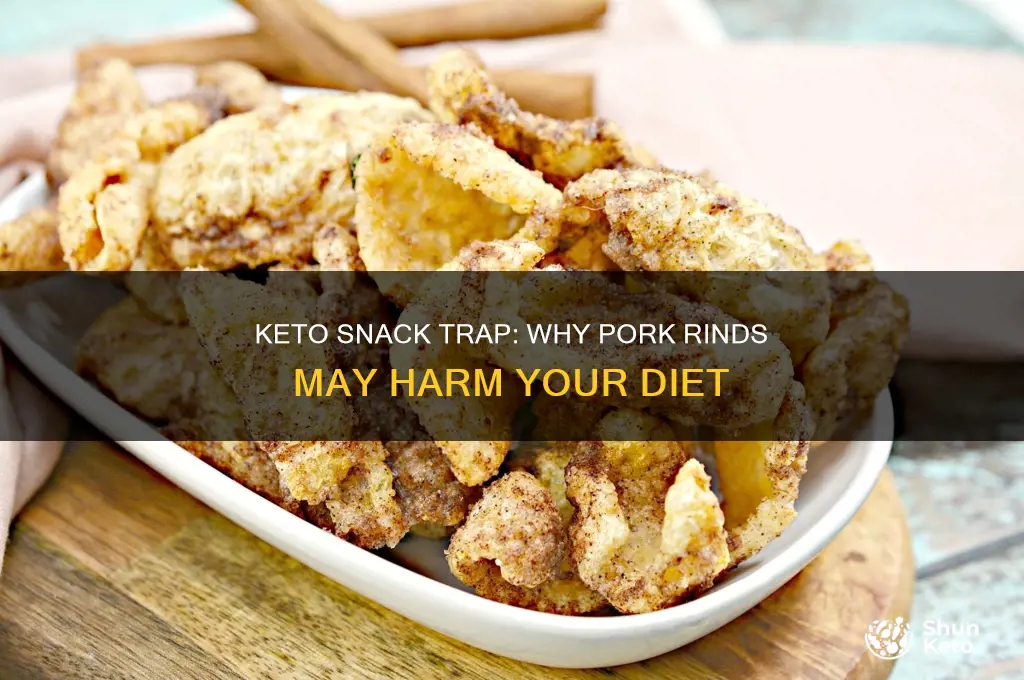 why is it bad to eat pork rinds on keto