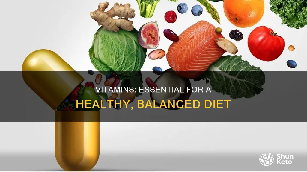 why is it important to have vitamins in your diet