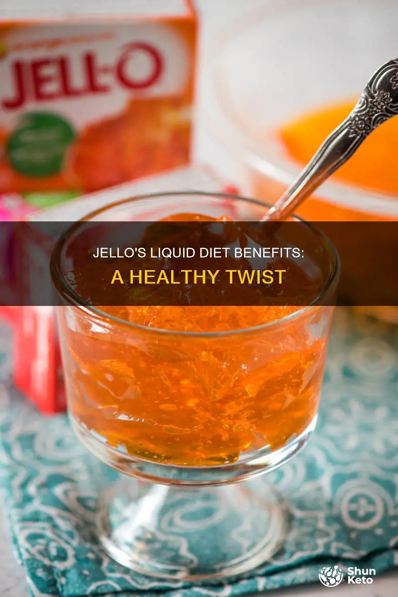 why is jello part of a liquid diet