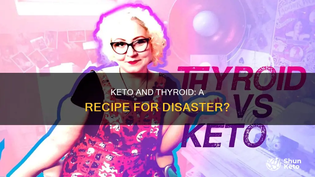 why is keto bad for thyroid