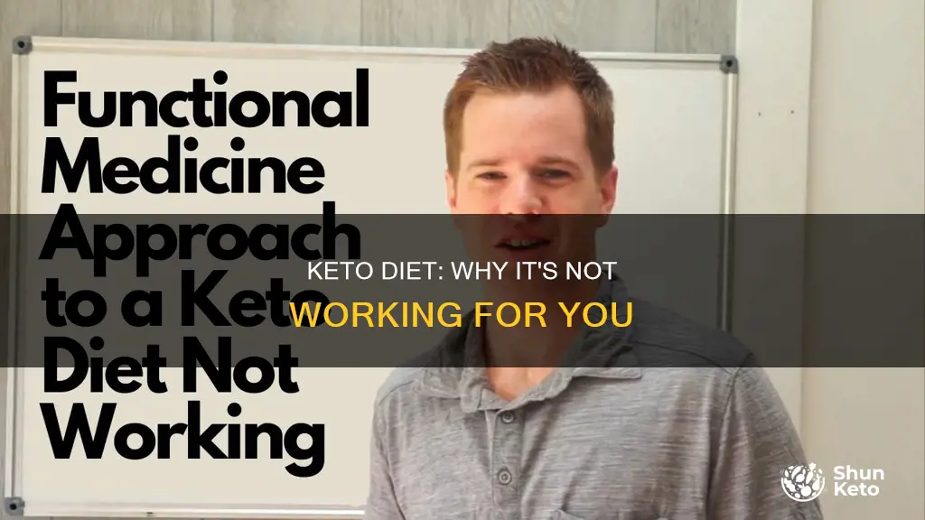 why is keto diet not working