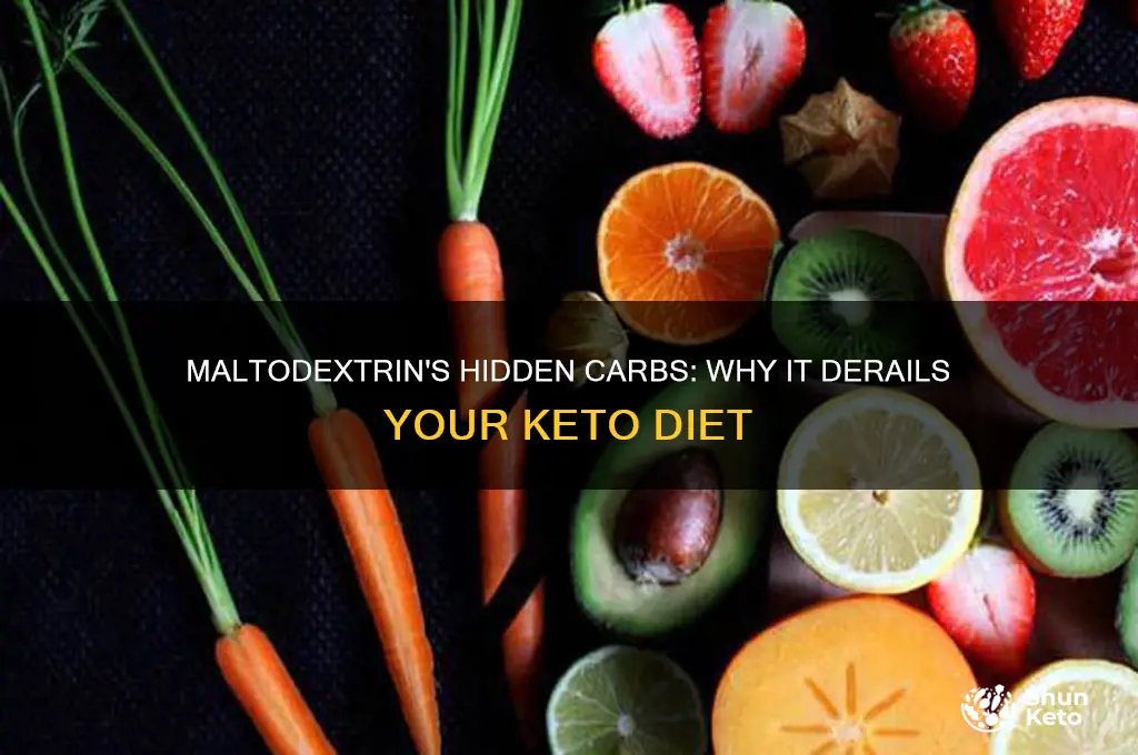 why is maltodextrin bad for a keto diet