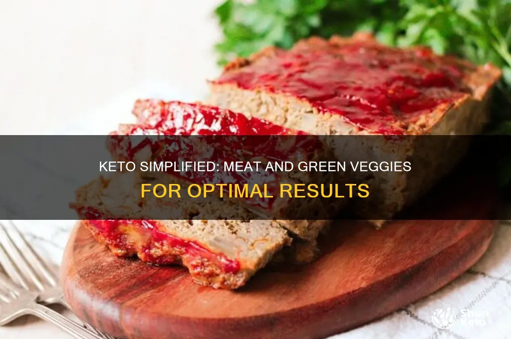 why is my keto diet only meat and green veggies